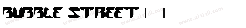 bubble street字体转换